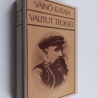 Väinö Kataja : Valitut teokset - pikkukuva 1