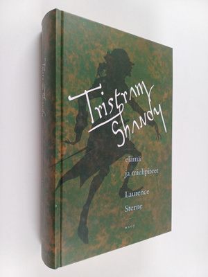 Laurence Sterne : Tristram Shandy : elämä ja mielipiteet