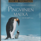 PINGVIINIEN MATKA	(34 522)	k	-FI-	DVD			, perhe / luonto - pikkukuva 2