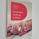 Suvi ym. (toim.) Stolt : Keskosen hoito ja kehitys - pikkukuva 1