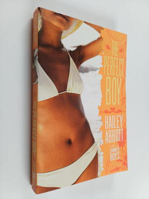 Hailey Abbott : The Perfect Boy