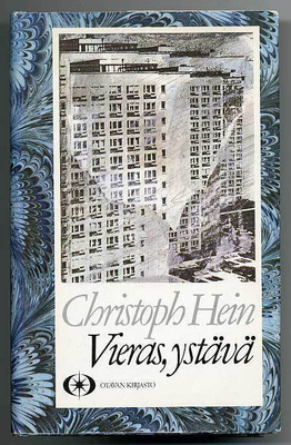 Christoph Hein: Vieras, ystävä (1.p.)