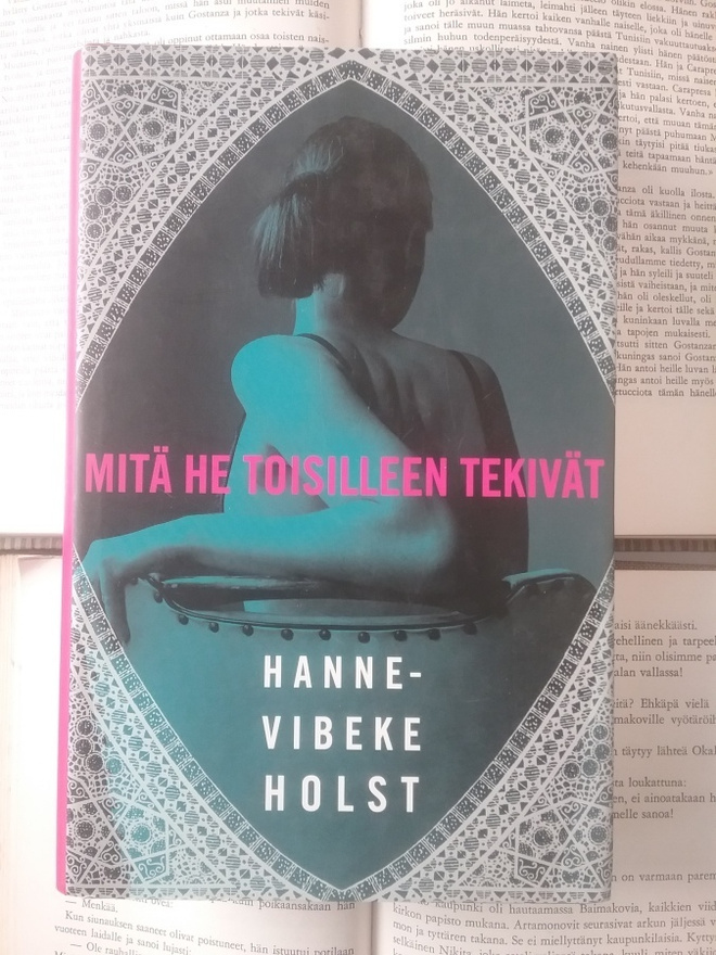 Hanne-Vibeke Holst - Mitä he toisilleen tekivät (sid.)