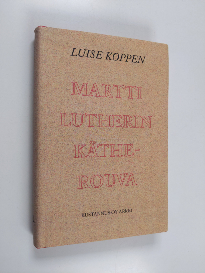 Luise Koppen : Martti Lutherin Käthe-rouva