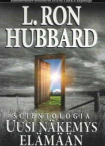 Ron L Hubbard - Uusi näkemys elämään