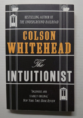 Colson Whitehead - The Intuitionist