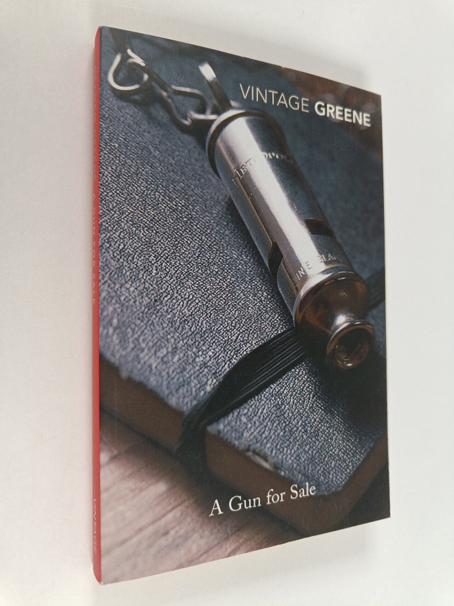 Graham Greene : A Gun for Sale