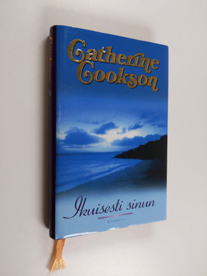 Catherine Cookson : Ikuisesti sinun