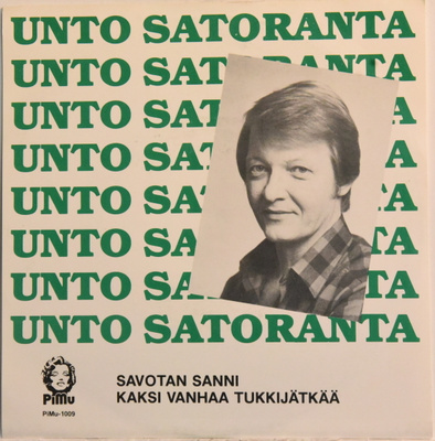 Single: Satoranta, Unto - Savotan Sanni / Kaksi vanhaa tuk..