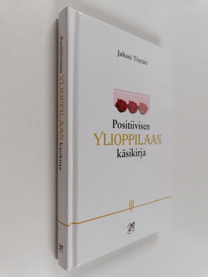 Positiivisen ylioppilaan käsikirja