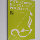 Unni Å Lindström : Psykiatrisen hoito-opin perusteet - pikkukuva 1