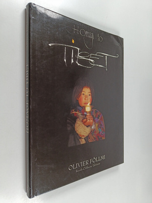 Olivier Föllmi : Homage to Tibet and Its People