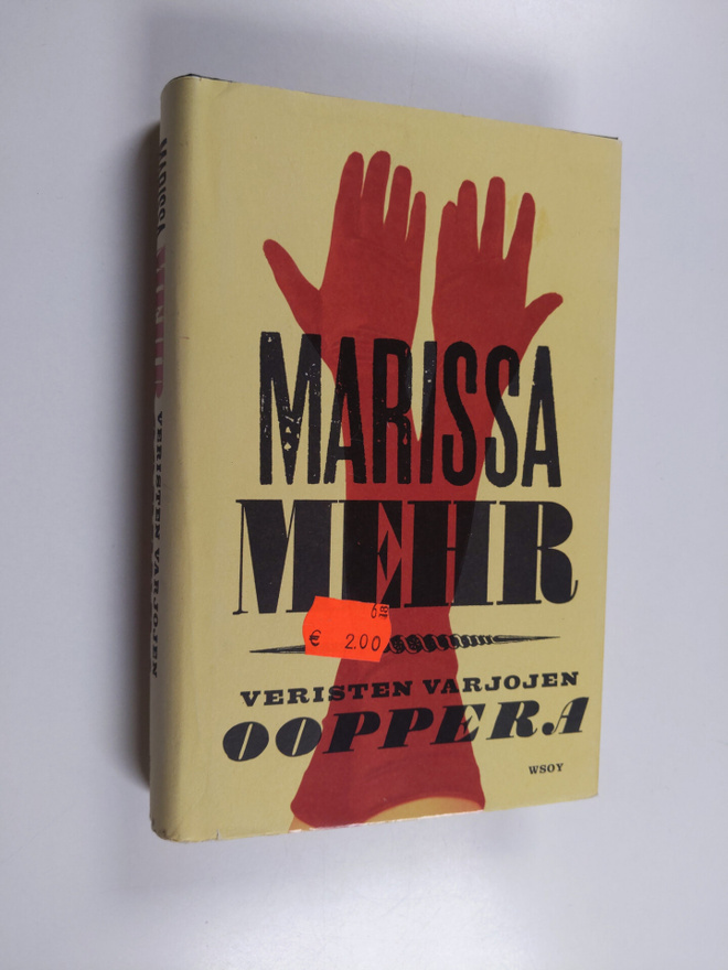Marissa Mehr : Veristen varjojen ooppera