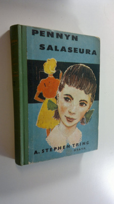 A. Stephen Tring : Pennyn salaseura : tyttöromaani