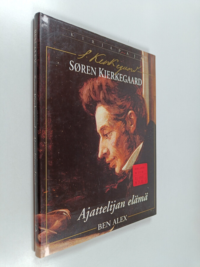 Ben Alex : Sören Kierkegaard : ajattelijan elämä