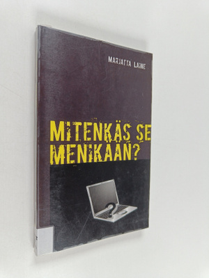 Marjatta Laine : Mitenkäs se menikään? : nettivinkkejä ja...