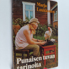 Marja Luukkonen : Punaisen tuvan tarinoita : kertomus kau... - pikkukuva 1