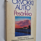 Orvokki Autio : Pesärikko : Viistotaival ; Kotipesä ; Mer... - pikkukuva 1