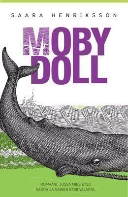 Saara Henriksson: Moby Doll