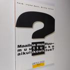 Maailma muuttuu - muuttuuko aikuiskoulutus? - pikkukuva 1