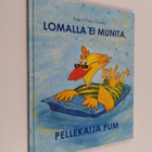 Tuula Tonttila : Lomalla ei munita, Pellekaija Pum - pikkukuva 1