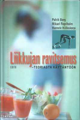 LIIKKUJAN RAVITSEMUS - Patrik Borg, Mikael Fogelholm