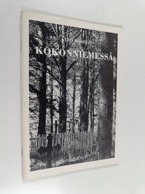 Leo Mäkelä : Kokonniemessä (signeerattu, tekijän omiste)