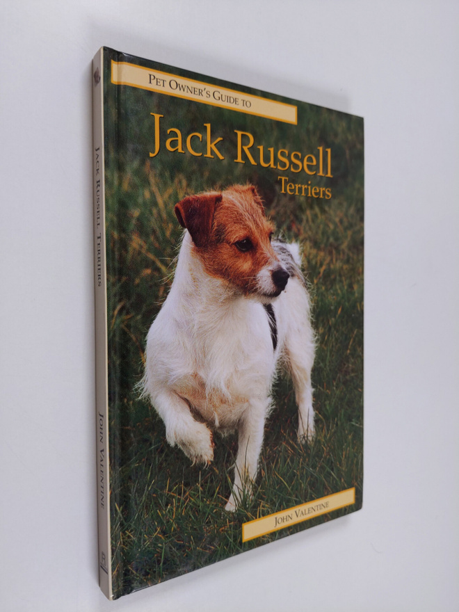 John Valentine : Pet Owner's Guide to the Jack Russell Te...