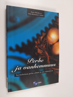 Perhe ja vanhemmuus : suomalainen perhe-elämä ja sen tuke...