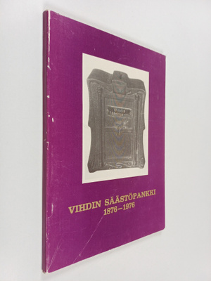 Jarl Pousar : Vihdin säästöpankki 1876-1976