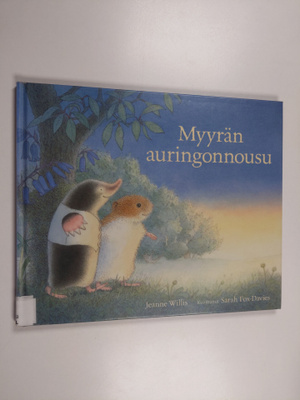 Jeanne Willis : Myyrän auringonnousu