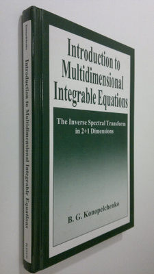 B.G. Konopelchenko : Introduction to Multidimensional Int...