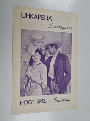 Uhkapeliä Saratogassa = Högt spel i Saratoga