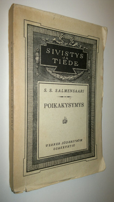 S. S. Salmensaari : Poikakysymys : kokemuksia ja poiminto...