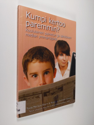Kumpi kertoo paremmin? : koululainen painetun ja sähköise...