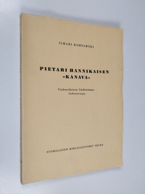 Ilmari Kohtamäki : Pietari Hannikaisen Kanava : uudenaika...