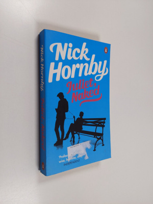 Nick Hornby : Juliet, naked