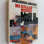 Johannes Angere : Me kullan miehet - pikkukuva 1