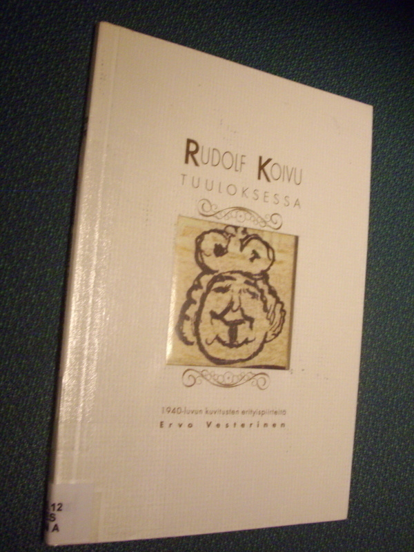 Ervo Vesterinen: RUDOLF KOIVU Tuuloksessa (Sis.postikulut )