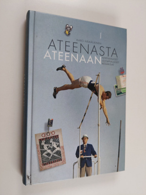 Karo Hämäläinen : Ateenasta Ateenaan : nykyaikaiset olymp...