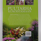 Puutarha kukoistamaan : yli 1000 helppoa ja tehokasta tap... - pikkukuva 2