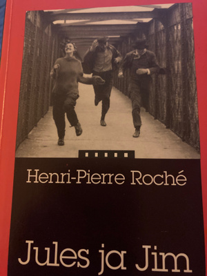 HENRI-PIERRE ROCHE: JULES JA JIM