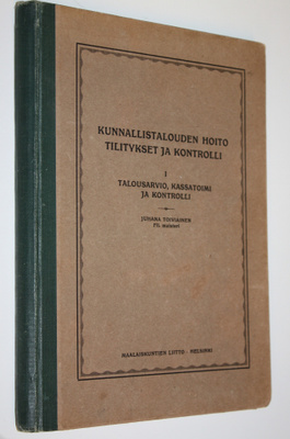 Juhana Toiviainen : Kunnallistalouden hoito : tilitykset ...