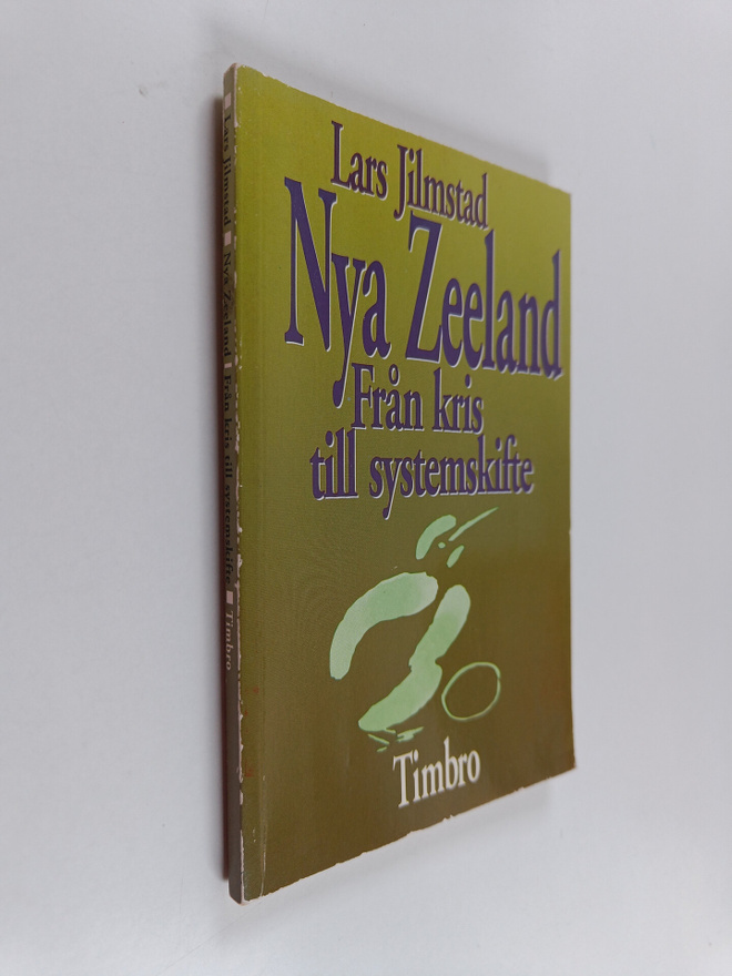 Lars Jilmstad : Nya Zeeland - från kris till systemskifte