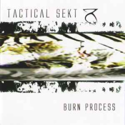 Tactical Sekt - Burn Process (CD)