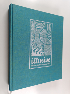 Robert Klanten : Illusive : contemporary illustration Part 3