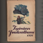 Työväen joulualbumi 1926, sos.dem.sanomalehtil.joulujulkaisu - pikkukuva 1