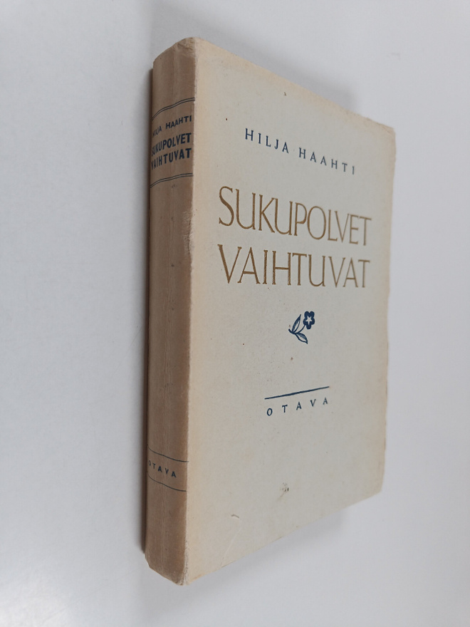 Hilja Haahti : Sukupolvet vaihtuvat