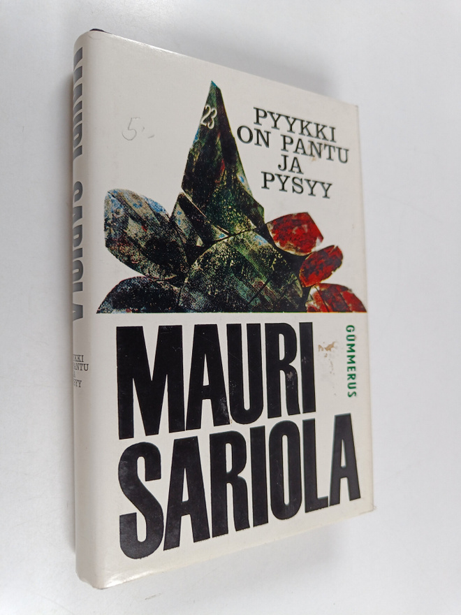 Mauri Sariola : Pyykki on pantu ja pysyy