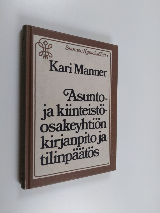 Kari Manner : Asunto- ja kiinteistöosakeyhtiön kirjanpito...